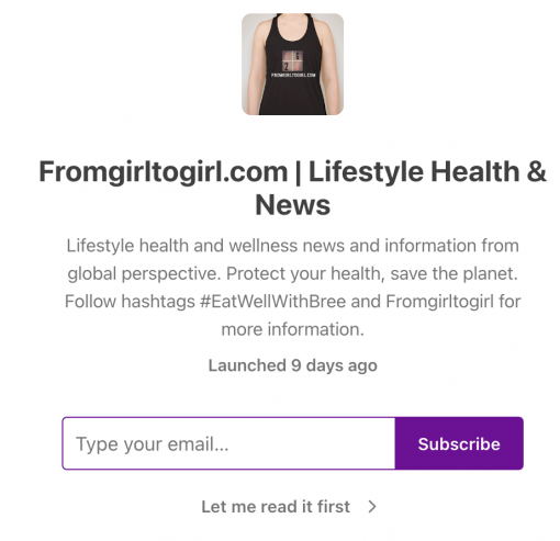 Subscribe to Fromgirltogirl on substack for your latest lifestyle health and wellness deep dive.